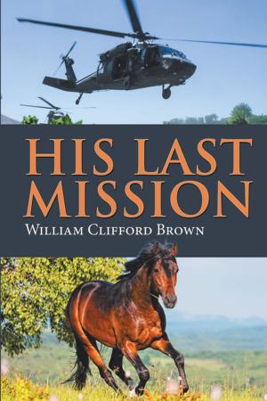 Cover of the book His Last Mission by Larry J. Kricka