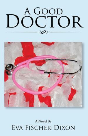 Cover of the book A Good Doctor by Mary Burton King
