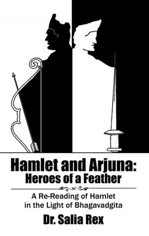 Cover of the book Hamlet and Arjuna: Heroes of a Feather by Atit Purani