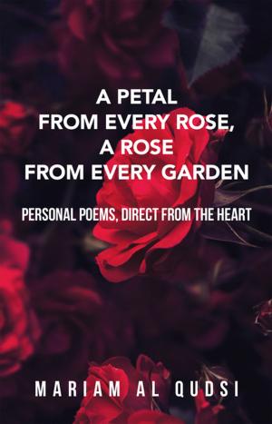 bigCover of the book A Petal from Every Rose, a Rose from Every Garden by 