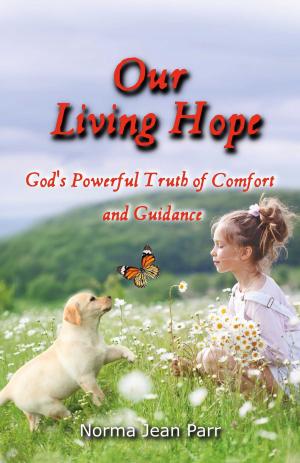 Cover of the book Our Living Hope by Geof Johnson