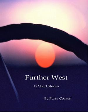 Cover of the book Further West by Karen Frazier Romero