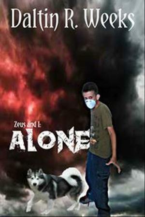 Cover of the book ALONE: Zeus and I by Kris Weeks