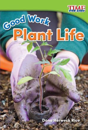 Cover of the book Good Work: Plant Life by James Reid