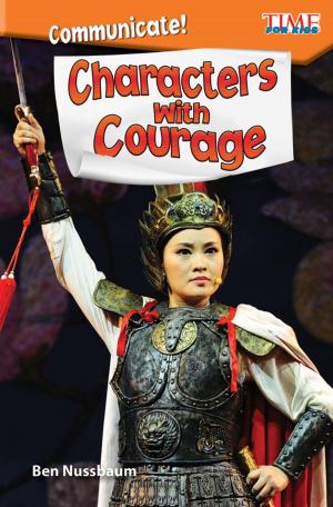Cover of the book Communicate! Characters with Courage by Gretchen L. H. O'Brien