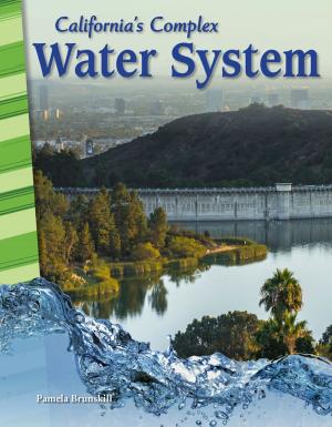 Cover of the book California's Complex Water System by Lisa Holewa