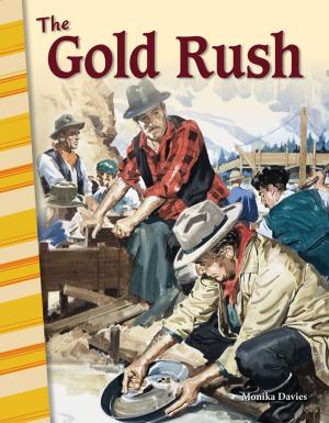 Cover of the book The Gold Rush by Debra J. Housel