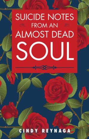 Cover of the book Suicide Notes from an Almost Dead Soul by Niecy M.