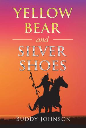 Cover of the book Yellow Bear and Silver Shoes by Vera Simpson Gaines