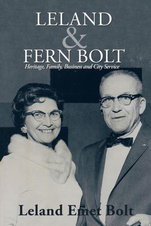 Cover of the book Leland &amp; Fern Bolt by Jack Sholl