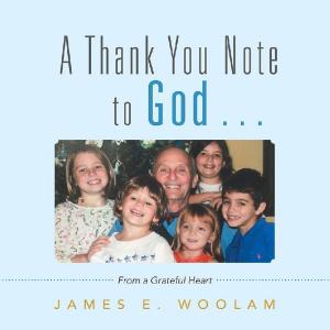 Cover of the book A Thank You Note to God . . . by J. SAINT JAMES