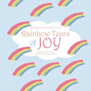 Cover of the book Rainbow Tears of Joy by Gloriana Astolfi