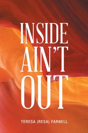 Cover of the book Inside Ain’T Out by Steven Fazekas