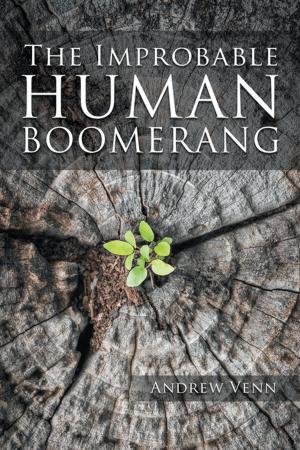 Cover of the book The Improbable Human Boomerang by Mark Aylwin Thomas