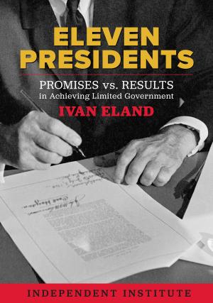 Cover of the book Eleven Presidents by Stephen P. Halbrook