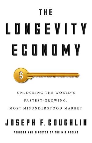 Cover of the book The Longevity Economy by Deborah Amos