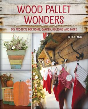 Cover of the book Wood Pallet Wonders by Claire Middleton