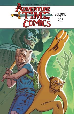 Cover of the book Adventure Time Comics Vol. 3 by Pendleton Ward, Joey Comeau