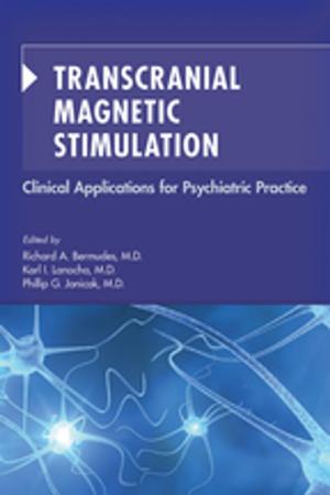 Cover of the book Transcranial Magnetic Stimulation by Jesse H. Wright, MD PhD, Gregory K. Brown, PhD, Michael E. Thase, MD, Monica Ramirez Basco, PhD, Glen O. Gabbard, MD