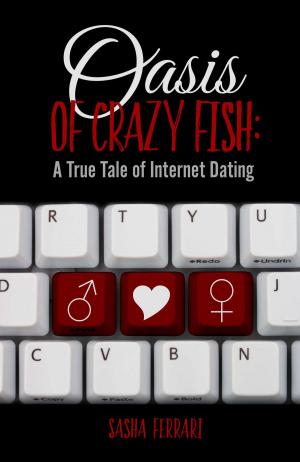 Cover of the book Oasis of Crazy Fish: by LH Nicole