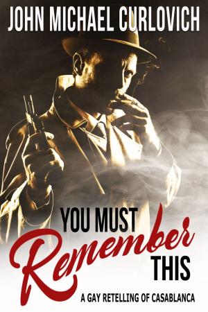 Cover of the book You Must Remember This by Cathy Lubenski