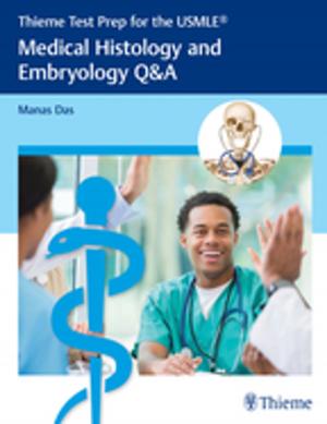 Cover of the book Thieme Test Prep for the USMLE®: Medical Histology and Embryology Q&A by Eric M. Genden