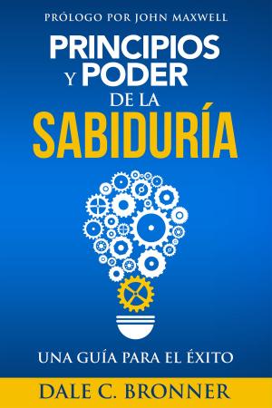 Cover of the book Principios y Poder de la Sabiduría by Lee Cockerell