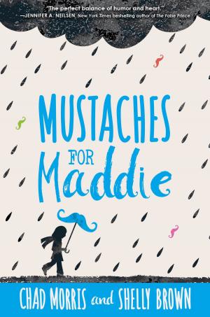Cover of the book Mustaches for Maddie by Wells, Sara, Jones, Kate