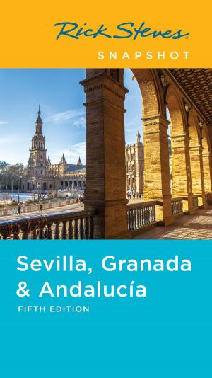 Book cover of Rick Steves Snapshot Sevilla, Granada & Andalucía