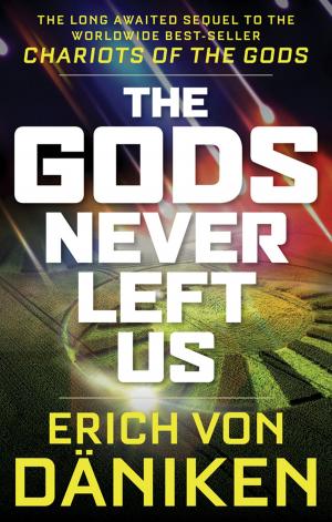 Cover of the book The Gods Never Left Us by Richard Kaczynski