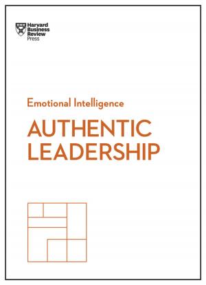 Cover of the book Authentic Leadership (HBR Emotional Intelligence Series) by Dr Patrick Businge