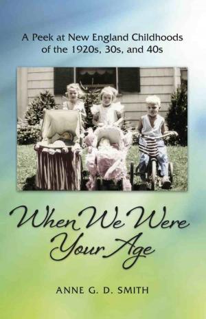 Cover of the book When We Were Your Age by Rick C. Benson