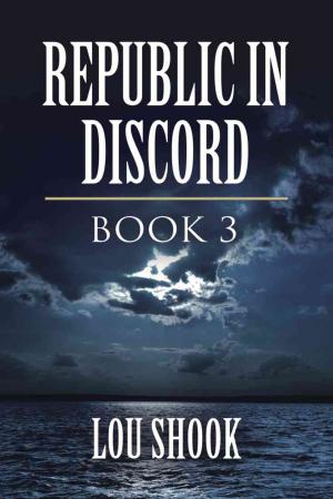 Book cover of REPUBLIC IN DISCORD: BOOK 3