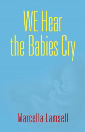 Cover of the book WE HEAR THE BABIES CRY by Allen Russell