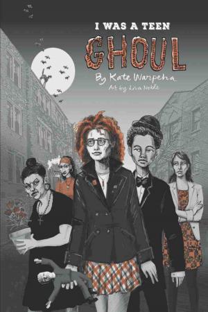 Cover of the book I Was a Teen Ghoul by Martin A. David