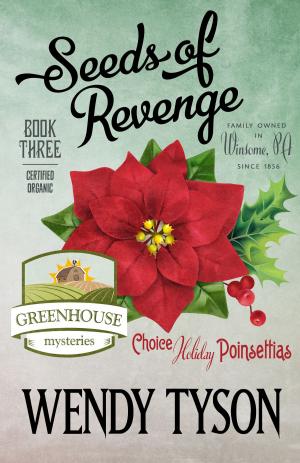 Cover of the book SEEDS OF REVENGE by Gretchen Archer