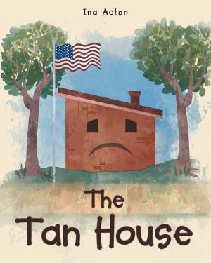 Cover of the book The Tan House by James W. Fish
