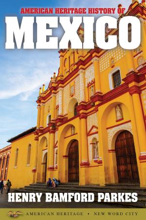 Cover of the book American Heritage History of Mexico by Rowan Jacobsen