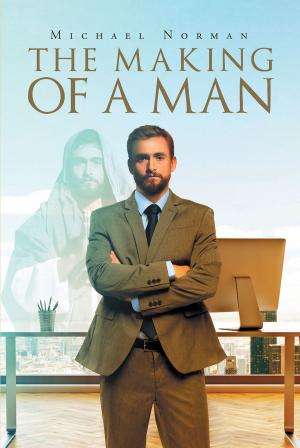 Cover of the book The Making of A Man by Jamie Harris