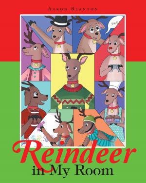 Cover of the book Reindeer In My Room by Wendy Gelsthorpe