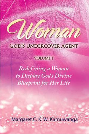Book cover of Woman: God's Undercover Agent