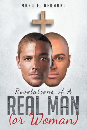 Book cover of Revelations of A Real Man (or Woman)