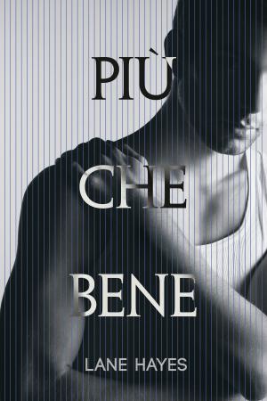 Cover of the book Più che bene by Anna Jeffrey