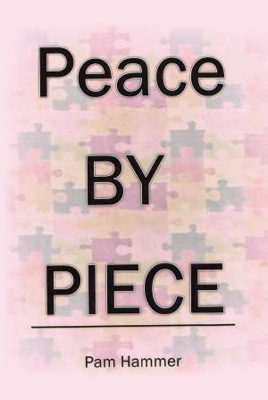 Cover of the book Peace by Piece by Kimberly Blair
