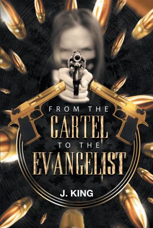 Cover of the book From The Cartel to the Evangelist by Dario Gonzalez