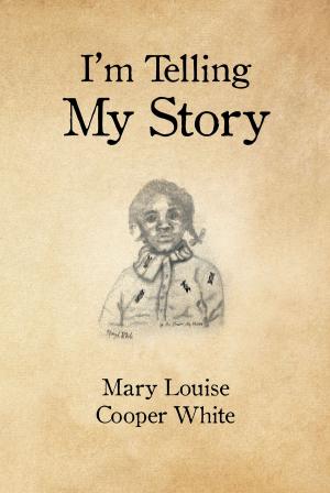 Cover of the book I'm Telling My Story by Ilene Goff Kaufmann