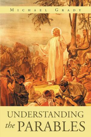 Cover of the book Understanding The Parables by Pamela Davis Pouliot