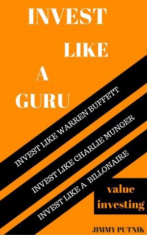 Cover of the book Invest Like A Guru by Mira Jelica