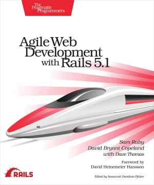 Cover of the book Agile Web Development with Rails 5.1 by Venkat Subramaniam, Andy Hunt