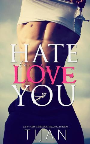 Cover of the book Hate To Love You by Charlotte Penn Clark